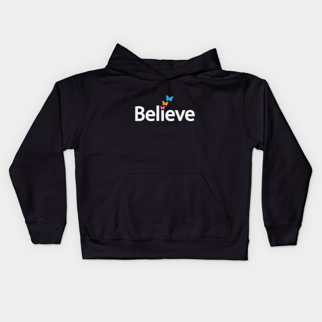 Believe believing artistic design Kids Hoodie by D1FF3R3NT